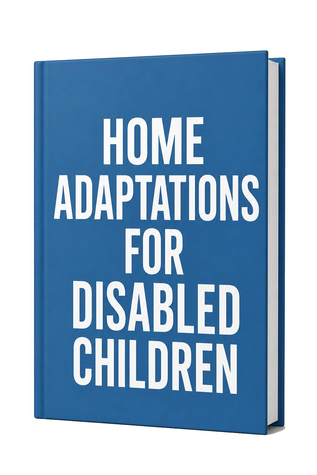 Home Adaptations for Disabled Children